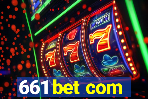 661 bet com